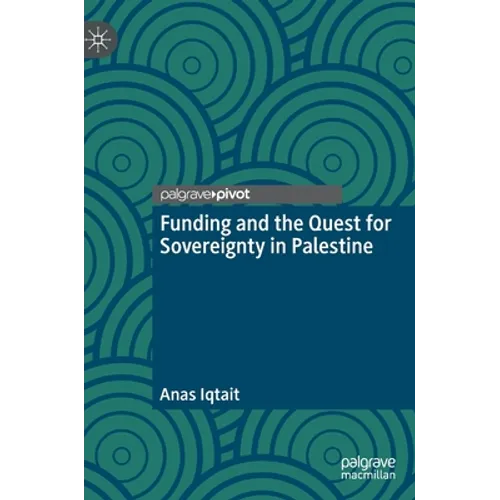Funding and the Quest for Sovereignty in Palestine