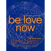 Be Love Now