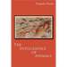 The Intelligence of Animals