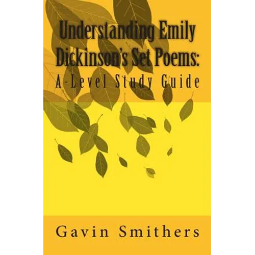Understanding Emily Dickinson's Set Poems: A-Level Study Guide