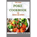 The New Poke Cookbook for Novices and Experts: The Healthy Way To Eat Fish. Including Recipes