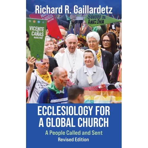 Ecclesiology for a Global Church: A People Called and Sent - Revised Edition