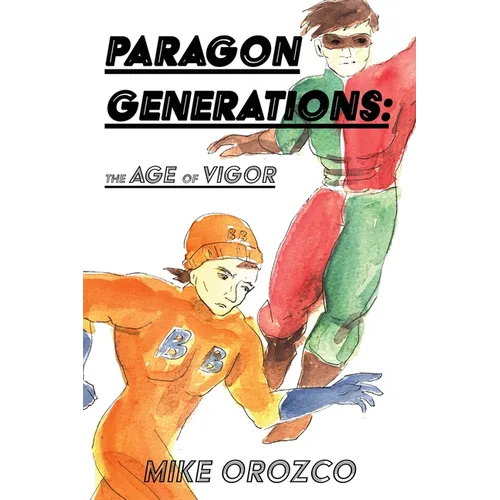 Paragon Generations: The Age of Vigor