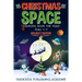 Christmas Space Coloring Book For Kids! Ages 4-9: Holiday Edition