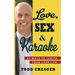 Love, Sex and Karaoke: 52 Ways to Ignite Your Love Life