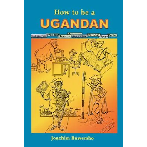How to be a Ugandan
