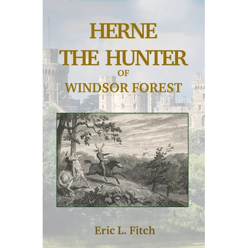 Herne The Hunter of Windsor Forest