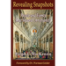 Revealing Snapshots: People and Events That Shaped Christianity