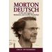 Morton Deutsch: A Life and Legacy of Mediation and Conflict Resolution