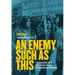 An Enemy Such as This: Larry Casuse and the Fight for Native Liberation in One Family on Two Continents Over Three Centuries