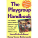 The Playgroup Handbook: The Complete, Pratical Guide to Organizing a Home Playgroup--With More Than 200 Activities for Children 2 and Up