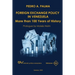 FOREIGN EXCHANGE POLICY IN VENEZUELA. More than 100 Years of History