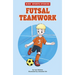 Futsal Teamwork