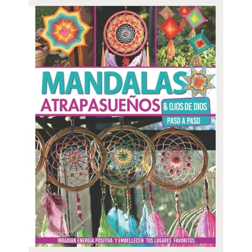 Mandalas Atrapasueños: & ojos de Dios, paso a paso