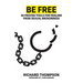 Be Free: 30 proven tools to find freedom from sexual brokenness