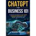 ChatGPT for Business 101: AI-Driven Strategies to Cut Costs, Skyrocket Productivity and Boost Your Bottom Line