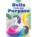 Bella Finds her Purpose