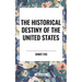 Historical Destiny of the United States