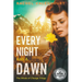 Every Night Has A Dawn