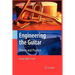 Engineering the Guitar: Theory and Practice