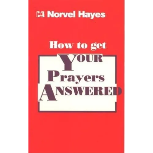How to Get Your Prayers Answered
