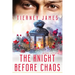 The Knight Before Chaos