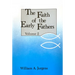 The Faith of the Early Fathers: Volume 2: Volume 2