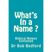 What's In a Name: Biblical Names Explained