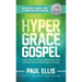 The Hyper-Grace Gospel