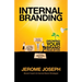 Internal Branding: Growing Your Brand from Within