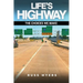 Life's Highway: The Choices We Make