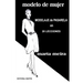 Modelo de Mujer: Modelaje de Pasarela en 20 lecciones