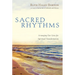Sacred Rhythms: Arranging Our Lives for Spiritual Transformation