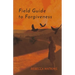 Field Guide to Forgiveness