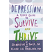 Depression: A Teen's Guide to Survive and Thrive