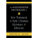 The Westminster Dictionary of New Testament and Early Christian Literature and R