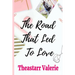 The Road That Led To Love