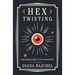 Hex Twisting: Countermagick Spells for the Irritated Witch