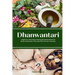 Dhanwantari: A Beginner's 6-Step Guide to Chanting Dhanwantari Mantras for Health and Abundance, With a Quick Start Overview of Ayurveda