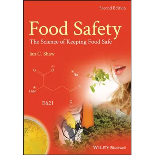Food Safety: The Science of Keeping Food Safe