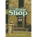 The Bone Shop