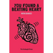 You Found a Beating Heart