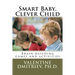 Smart Baby, Clever Child: Brain-building games and activities