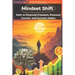 Mindset Shift: Unlock Your Path to Financial Freedom, Personal Growth, and Success Habits: Transform Your Habits, Boost Productivity,