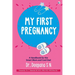 My First Pregnancy