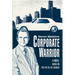 Corporate Warrior: A Novel Based on the Life of Lee Iacocca