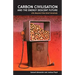 Carbon Civilisation and the Energy Descent Future: Life Beyond this Brief Anomaly
