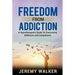 Freedom From Addiction: A Hypnotherapist's Guide to Overcoming Addictions and Compulsions