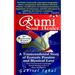 Rumi Soul Healer: A Transcendental Story of Ecstatic Passion and Mystical Love