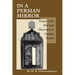 In a Persian Mirror: Images of the West and Westerners in Iranian Fiction